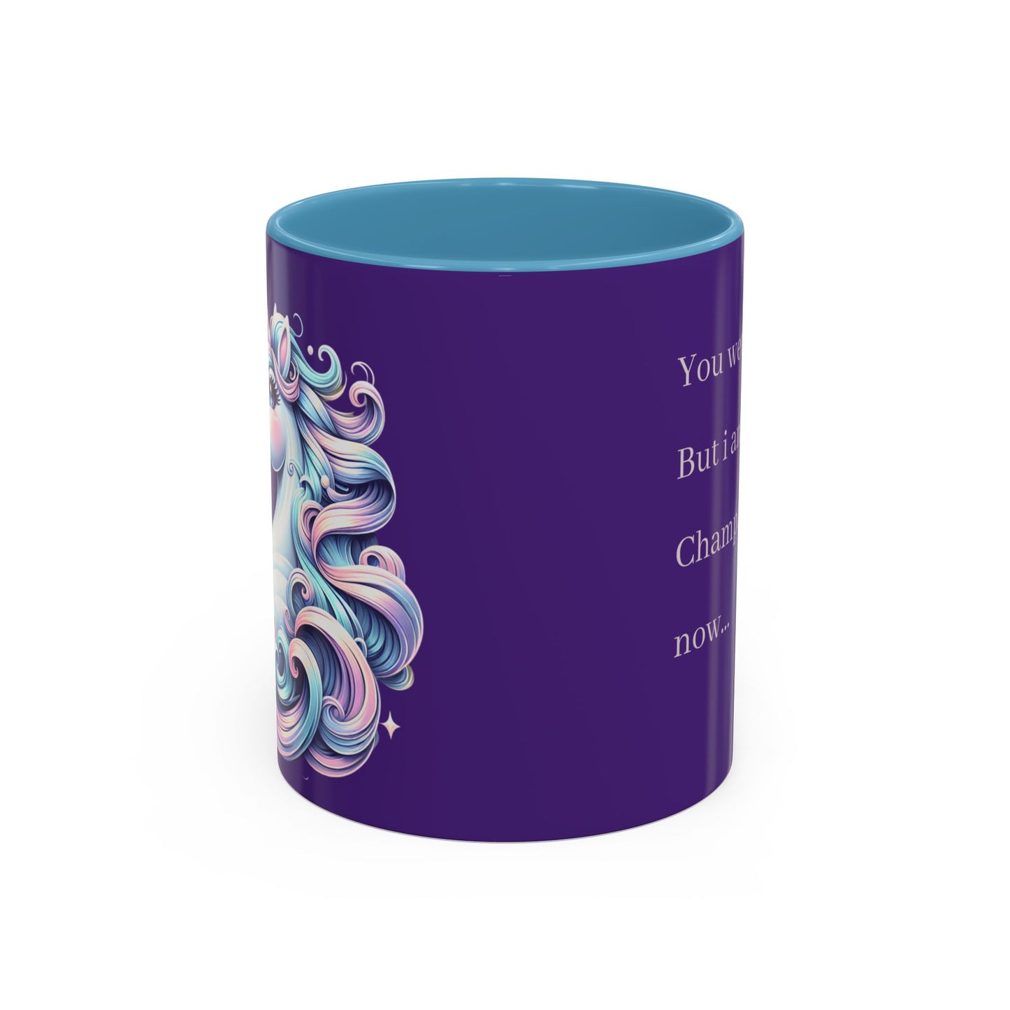 Playful Quote Coffee Mug - 'You Were My Coffee, But I Am Drinking Champagne Now'