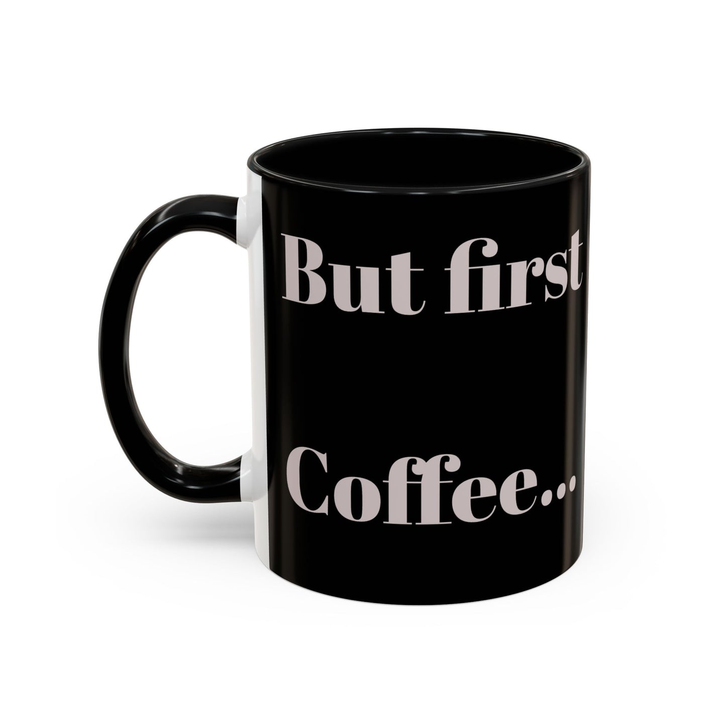 Motivational Accent Kaffeetasse - 11 & 15oz - Perfekt für Kaffeeliebhaber!