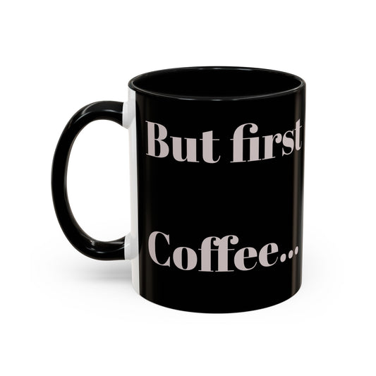 Motivational Accent Kaffeetasse - 11 & 15oz - Perfekt für Kaffeeliebhaber!