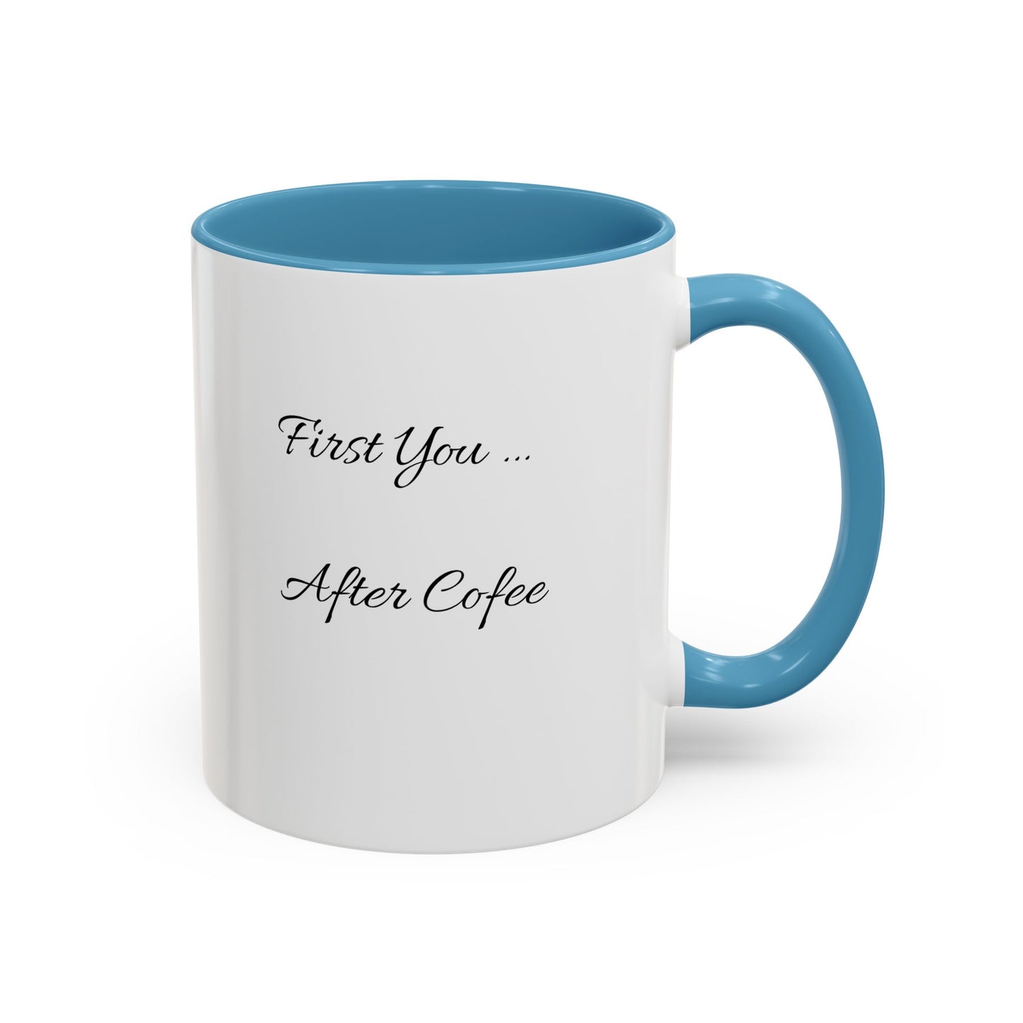 Inspirierende Akzent-Kaffeetasse - 'Zuerst du... Nach dem Kaffee' - Perfekt für Kaffeeliebhaber und tägliche Motivation