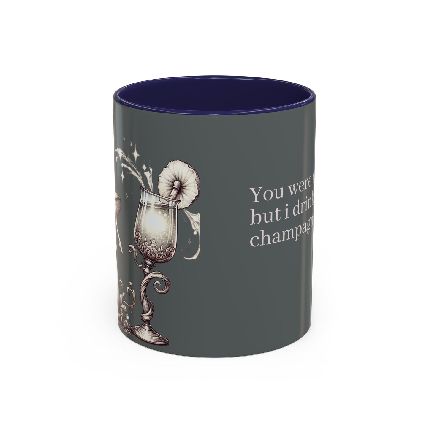 Lustige Akzent-Kaffeetasse - 'Du warst meine Tasse Tee, aber ich trinke jetzt Champagner' - Perfektes Geschenk für Weinliebhaber