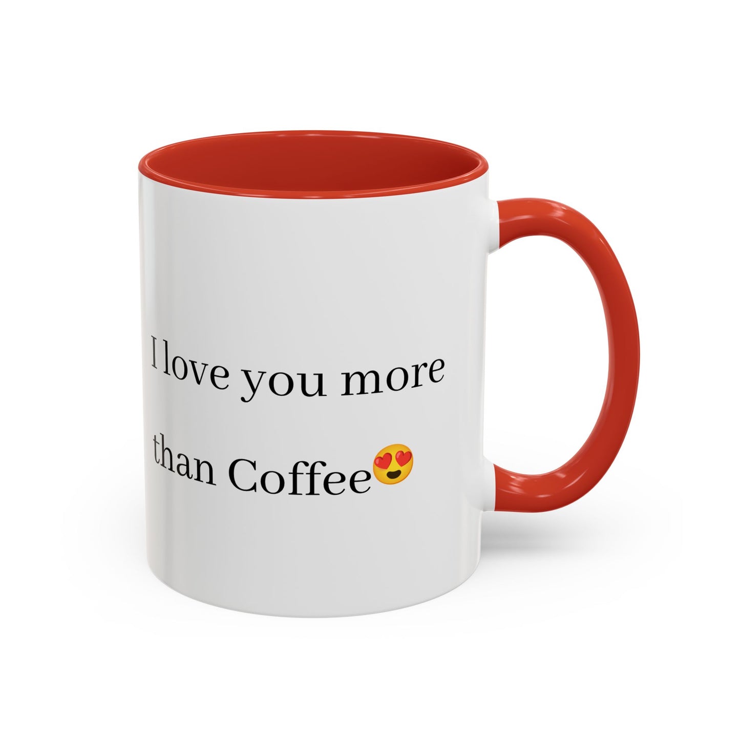 Romantic Coffee Mug - 'I Love You More Than Coffee'