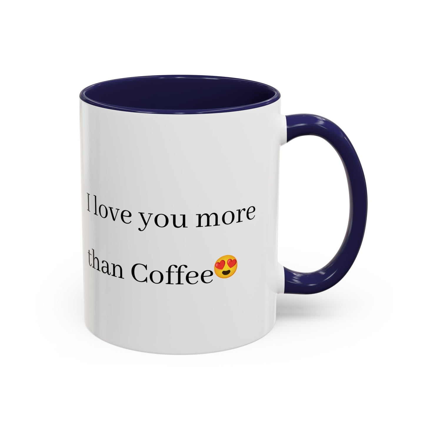 Romantic Coffee Mug - 'I Love You More Than Coffee'