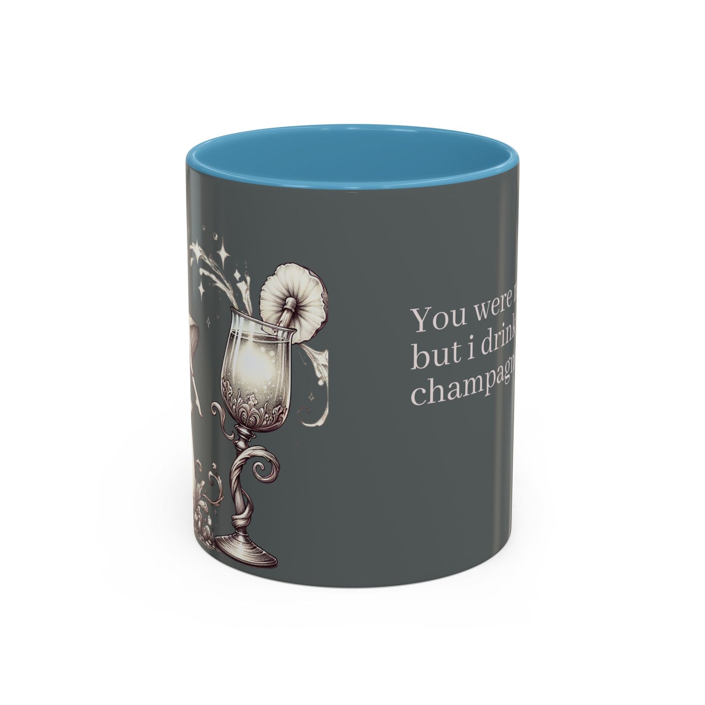 Lustige Akzent-Kaffeetasse - 'Du warst meine Tasse Tee, aber ich trinke jetzt Champagner' - Perfektes Geschenk für Weinliebhaber