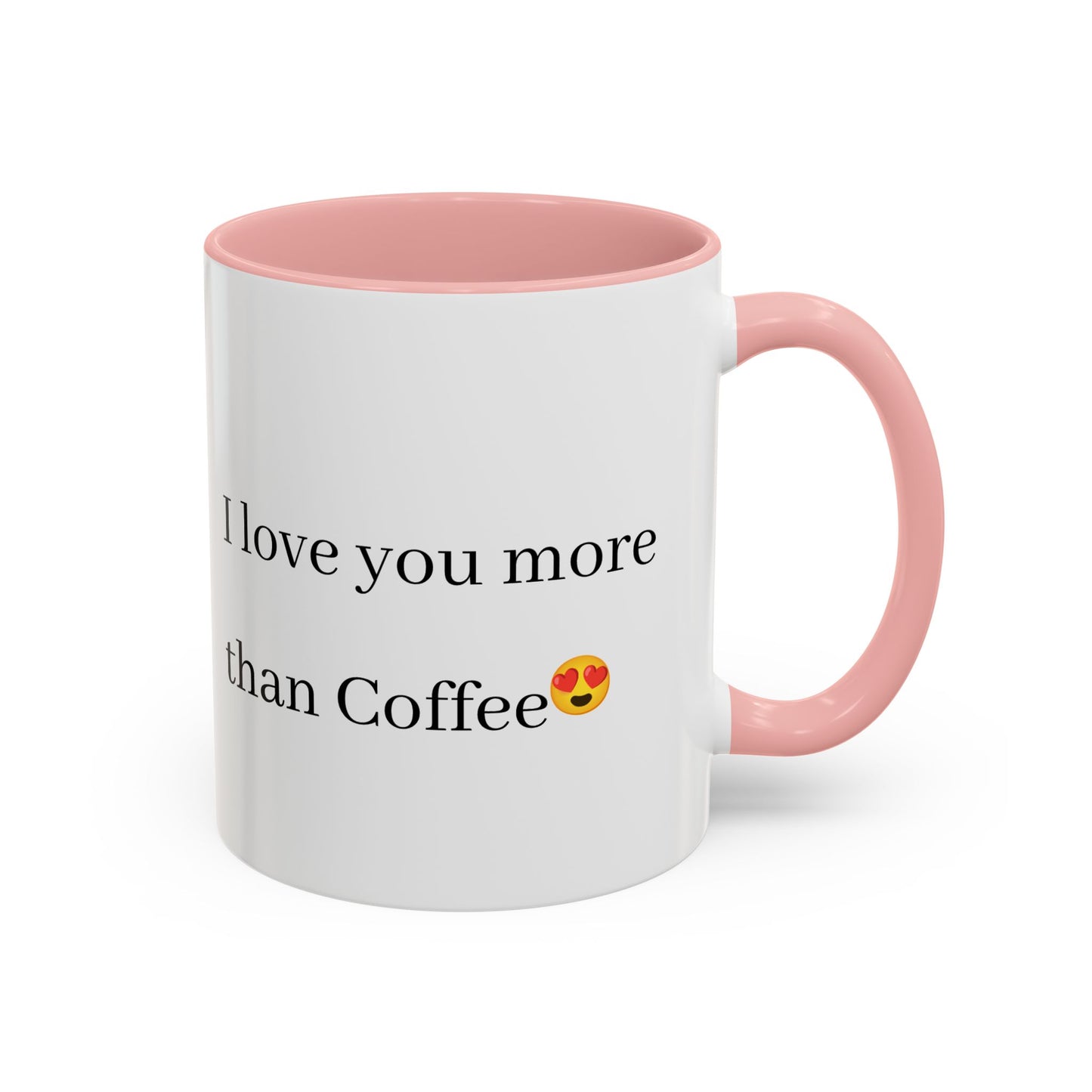 Romantic Coffee Mug - 'I Love You More Than Coffee'