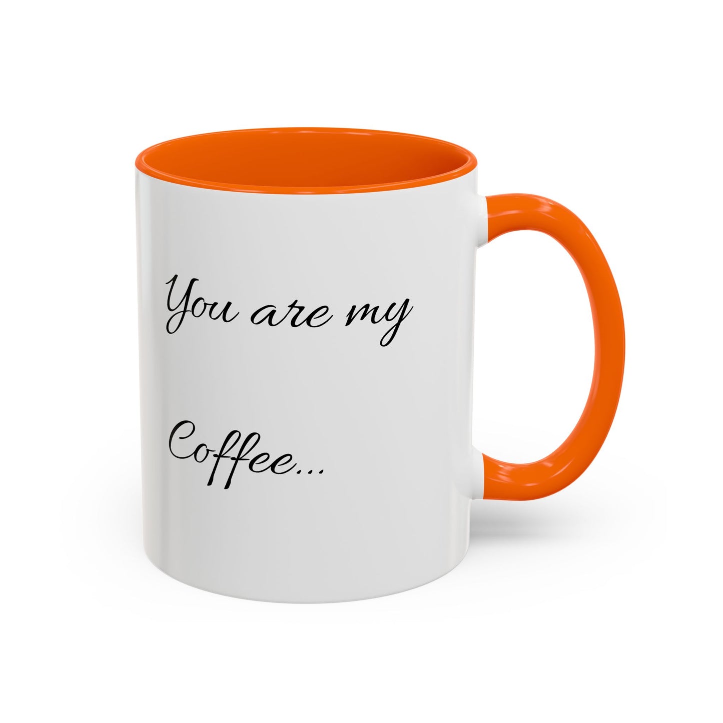 Inspirational Accent Coffee Mug - You Are Me Coffee - 11 & 15 oz