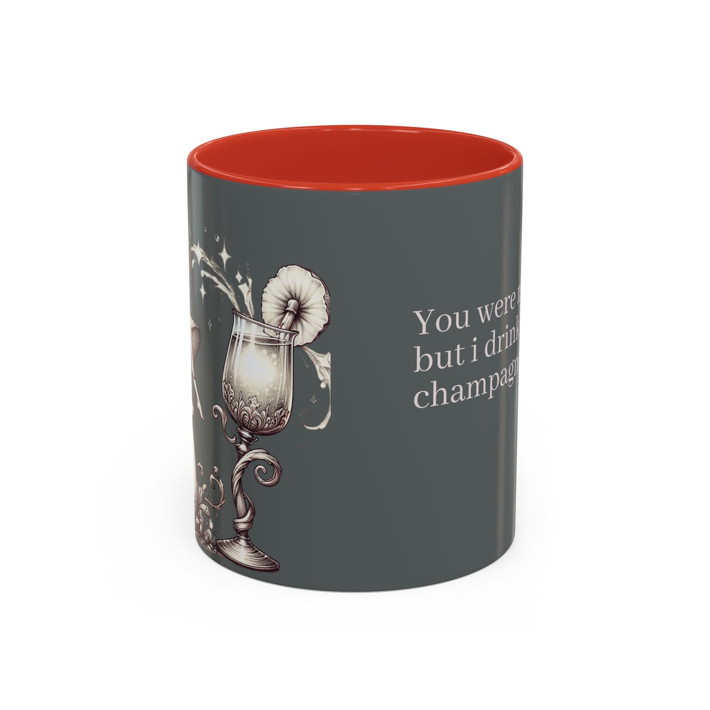 Lustige Akzent-Kaffeetasse - 'Du warst meine Tasse Tee, aber ich trinke jetzt Champagner' - Perfektes Geschenk für Weinliebhaber