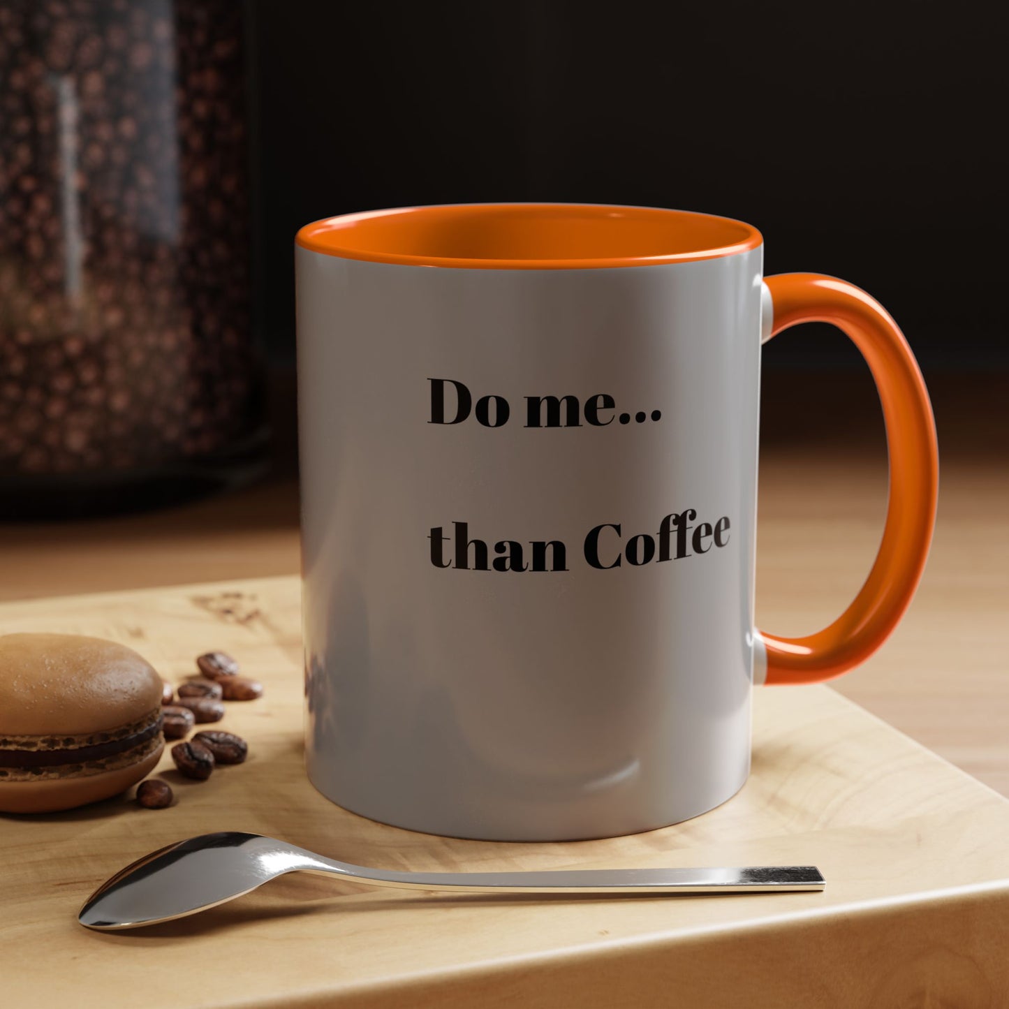 Do Me Than Coffee Accent Mug - Stylish 11oz & 15oz Coffee Cups for Coffee Lovers