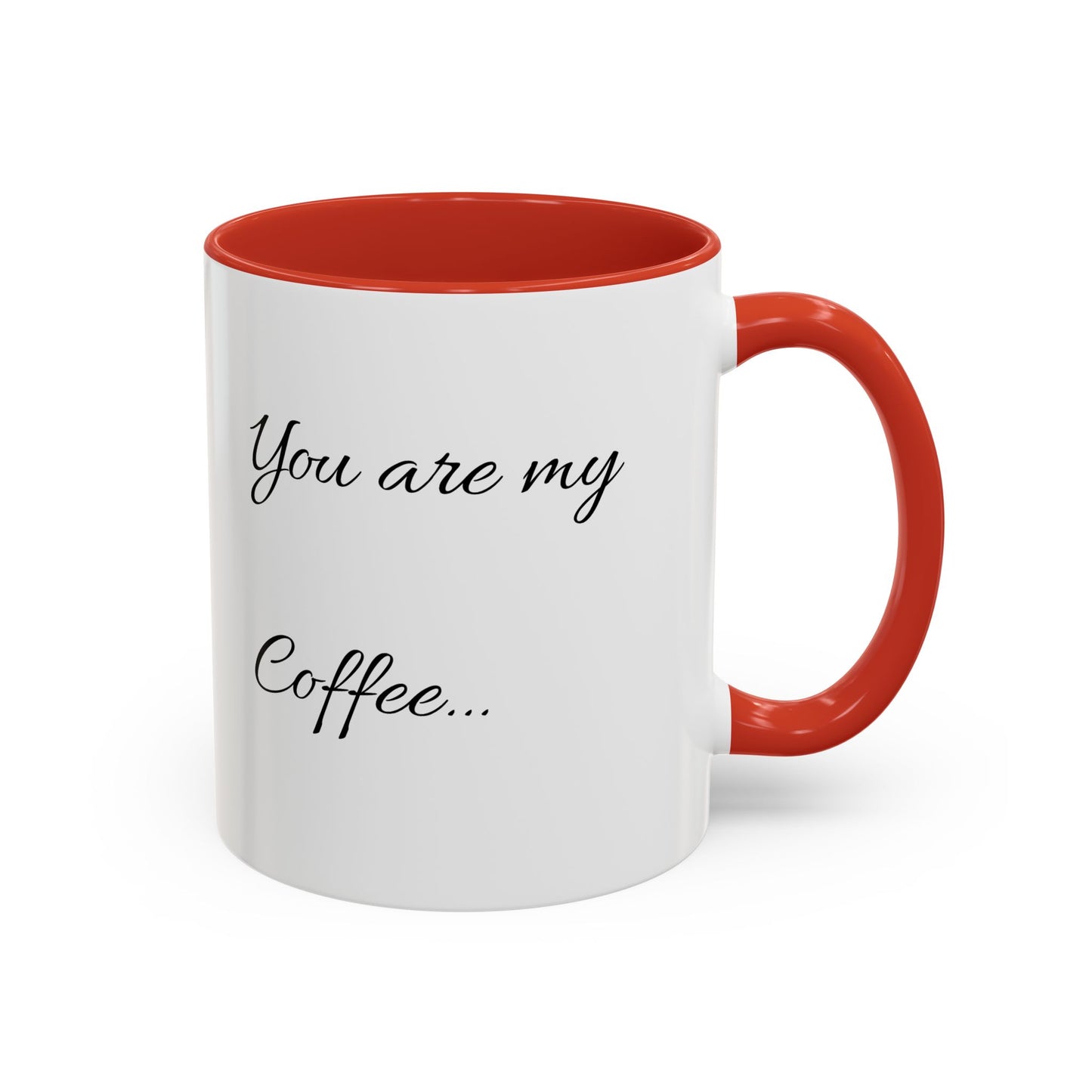 Inspirational Accent Coffee Mug - You Are Me Coffee - 11 & 15 oz