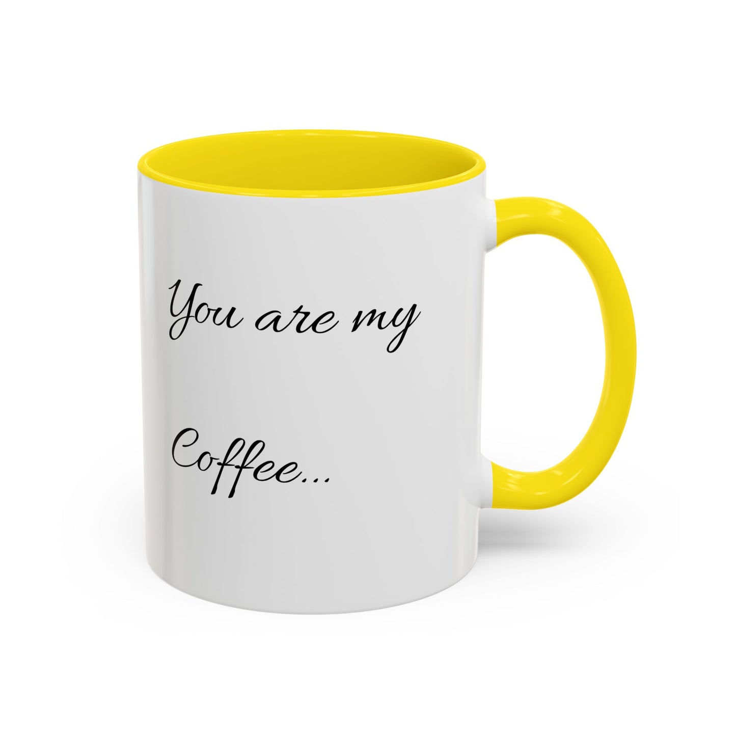 Inspirational Accent Coffee Mug - You Are Me Coffee - 11 & 15 oz