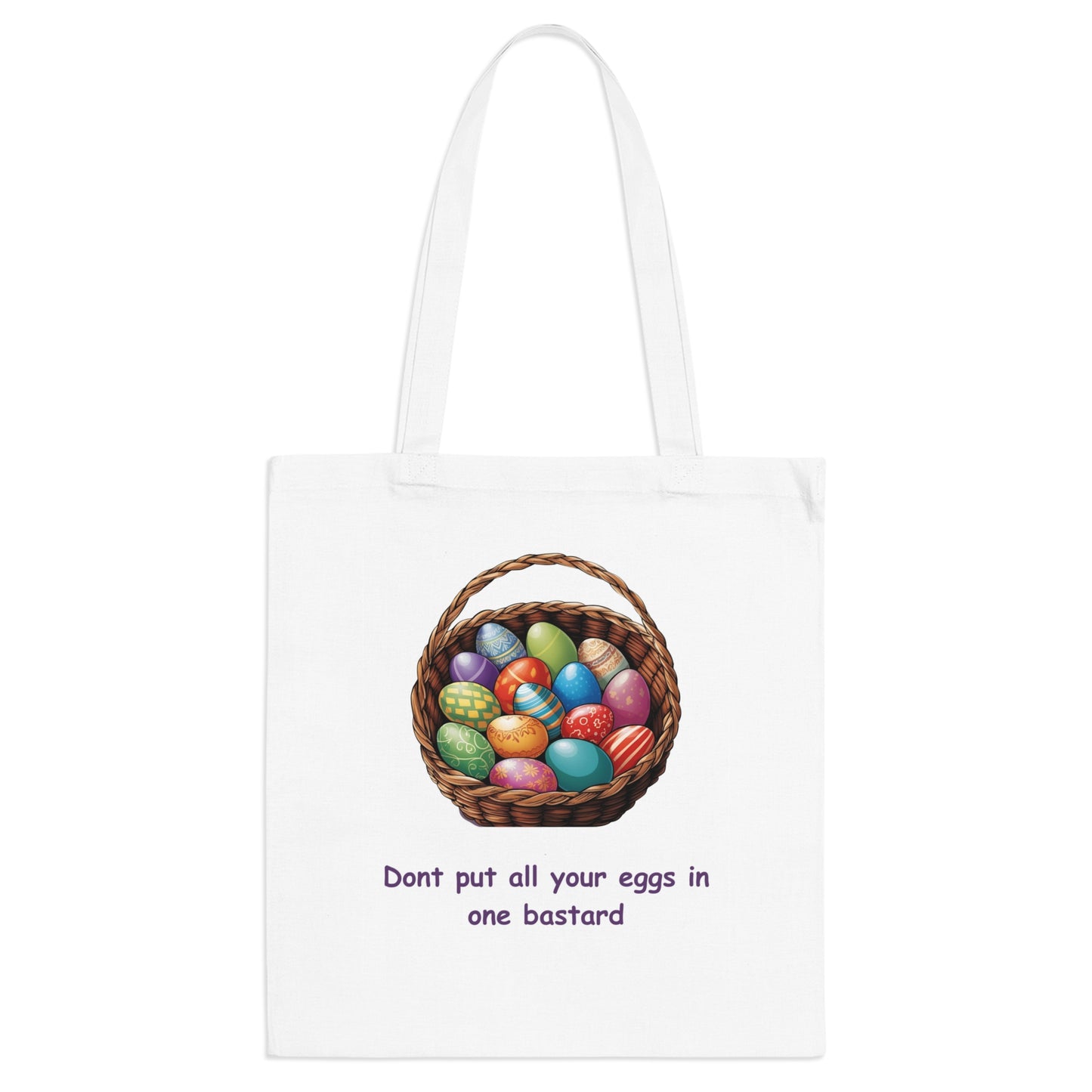 Humoröse Ostern Tragetasche - "Setze nicht alle deine Eier auf einen Bastard"