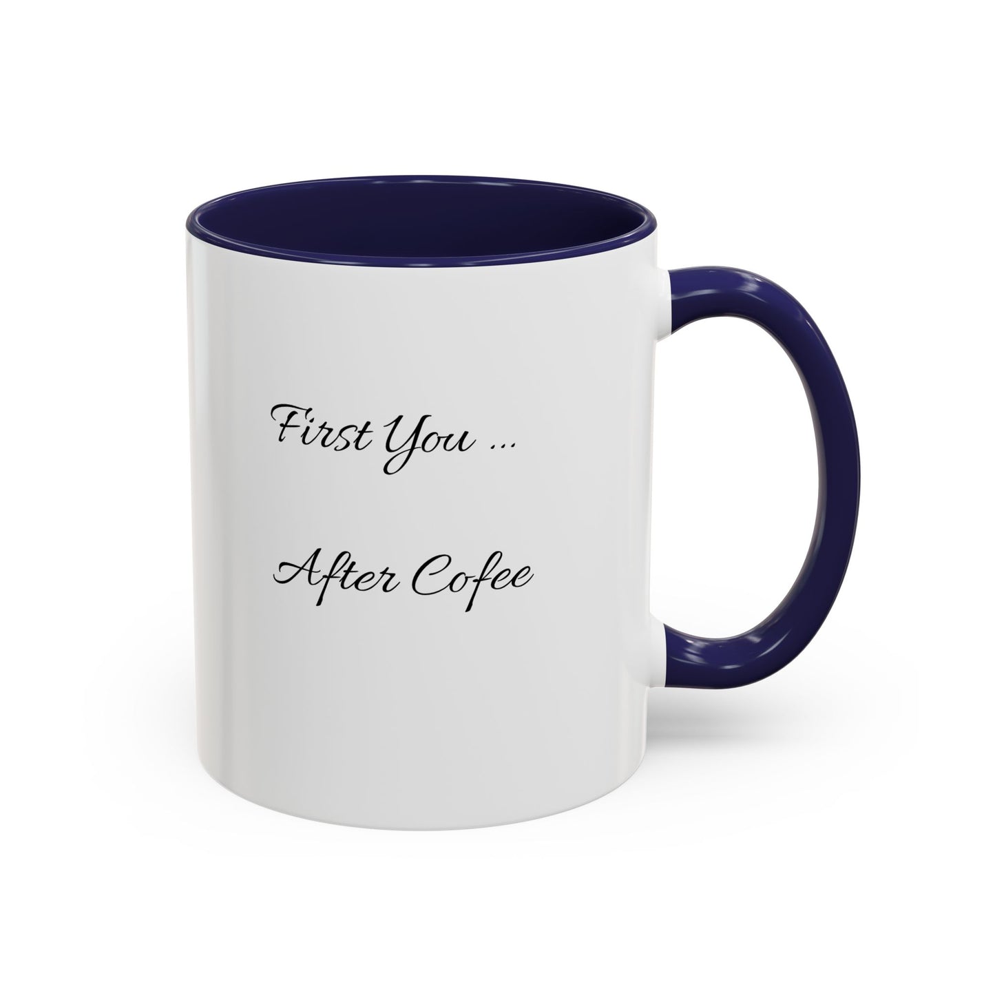 Inspirierende Akzent-Kaffeetasse - 'Zuerst du... Nach dem Kaffee' - Perfekt für Kaffeeliebhaber und tägliche Motivation