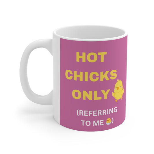 Taza de cerámica Hot Chicks Only - 11oz y 15oz, cita divertida para amantes del café Lustig Oster Tasse