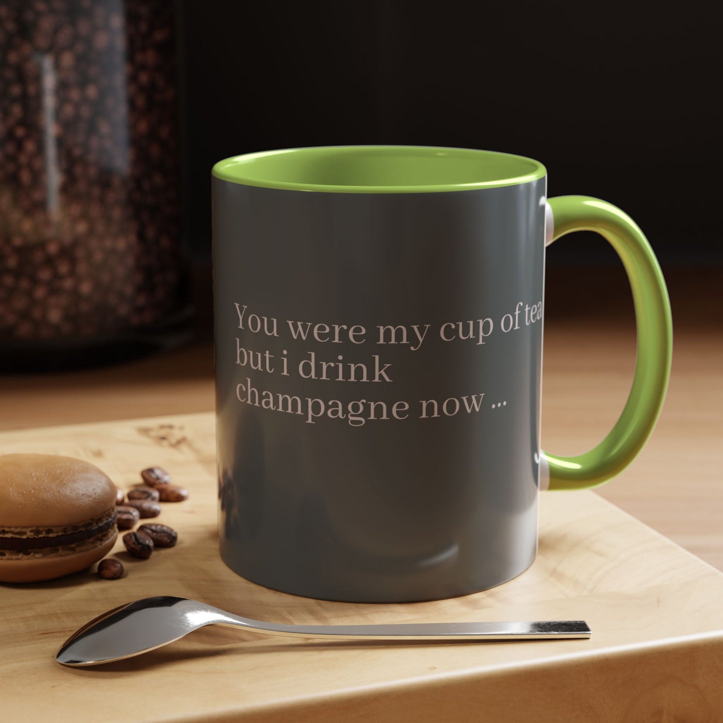Lustige Akzent-Kaffeetasse - 'Du warst meine Tasse Tee, aber ich trinke jetzt Champagner' - Perfektes Geschenk für Weinliebhaber