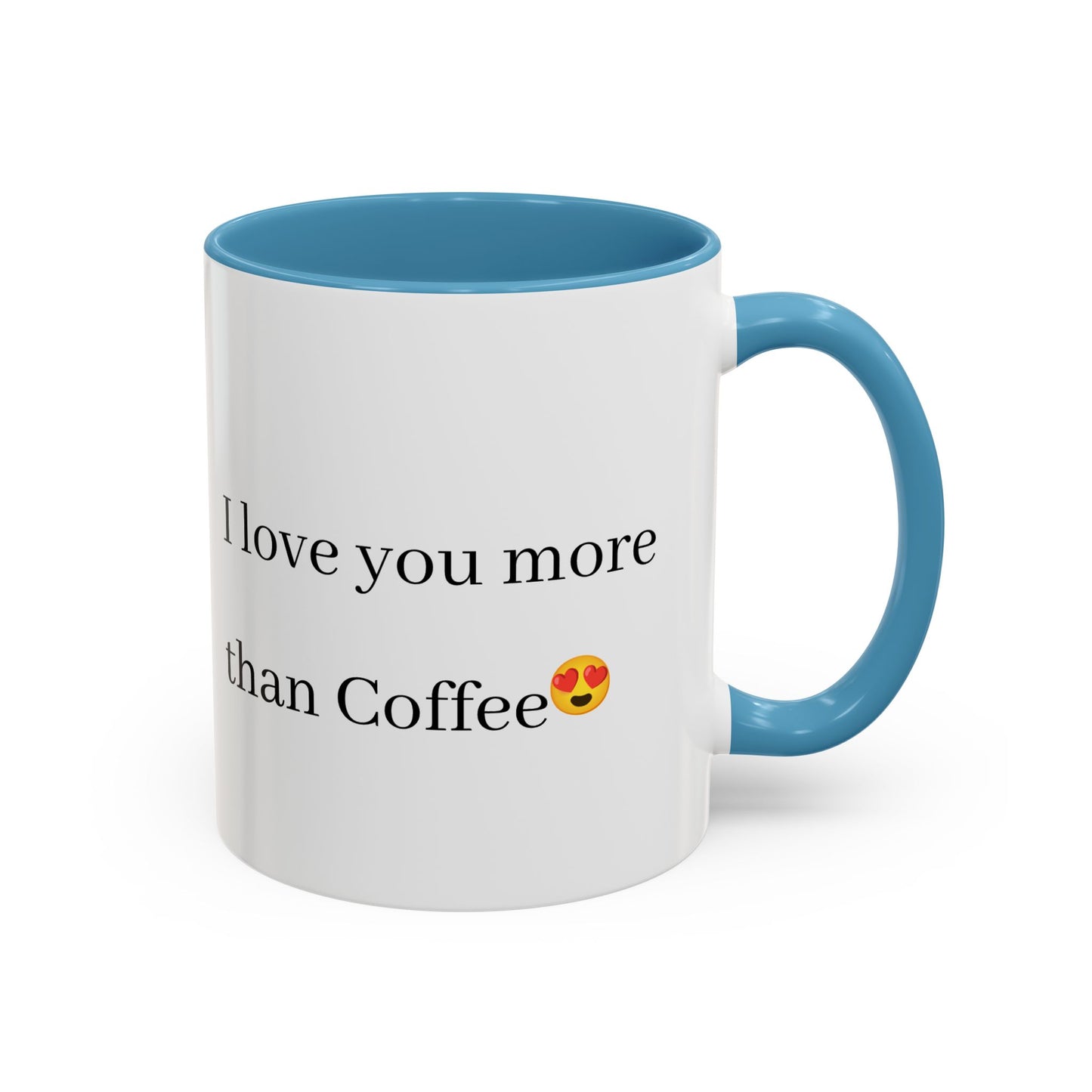Romantic Coffee Mug - 'I Love You More Than Coffee'